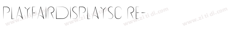 playfairdisplaysc Re字体转换